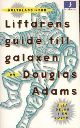 Liftarens guide till galaxen (Swedish language, 2002)