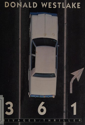 Donald E. Westlake: 361 (French language, 1997, Rivages)