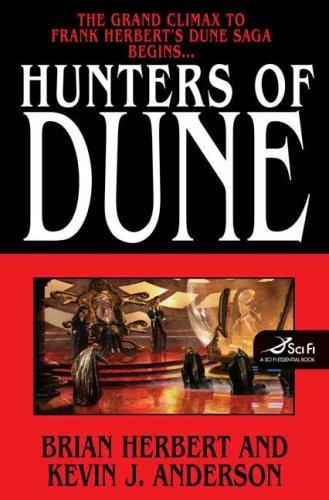 Kevin J. Anderson, Brian Herbert: Hunters of Dune (Hardcover, 2006, Tor Books)