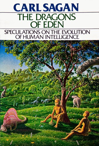 Carl Sagan: The Dragons of Eden (Hardcover, 1978, Ballantine Books)