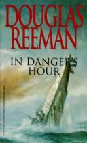 Douglas Reeman: In Danger's Hour (Paperback, 1995, Reed International Books)