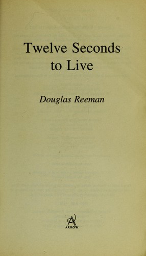 Douglas Reeman: Twelve seconds to live (2003, Arrow)