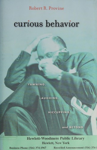 Robert R. Provine: Curious behavior (2012, Belknap Press of Harvard University Press)