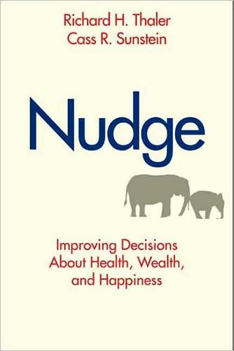 Richard H. Thaler: Nudge (Hardcover, 2008, Yale University Press)