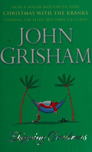 John Grisham: Skipping Christmas (Arrow Books Ltd)