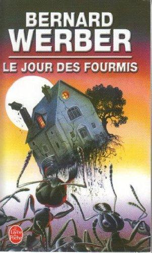 Bernard Werber: Le Jour des fourmis (French language, 1995, Librairie générale française)