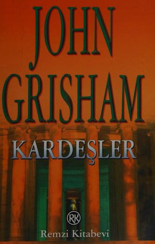 John Grisham: Kardeşler (Paperback, Turkish language, 2000, Remzi Kitabevi)