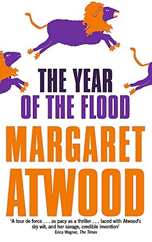 Margaret Atwood: Maddaddam #2: The Year Of The Flood - Little Brown (2013, Virago Press Ltd)