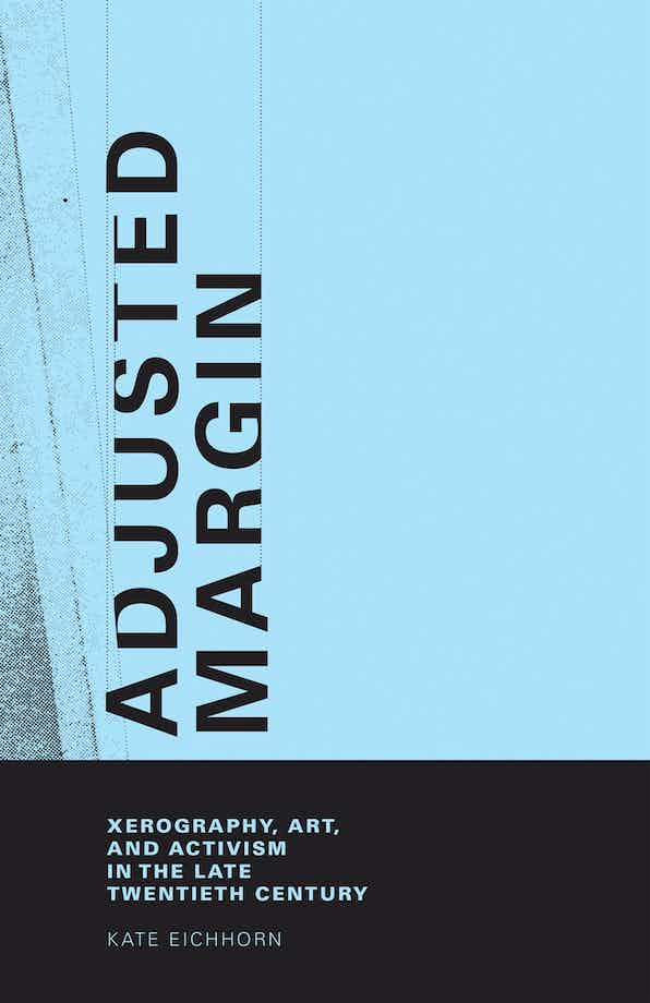 Kate Eichhorn: Adjusted Margin (Hardcover, 2016, MIT Press)