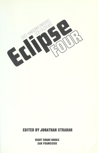 Jonathan Strahan: Eclipse four (2011, Night Shade Books)