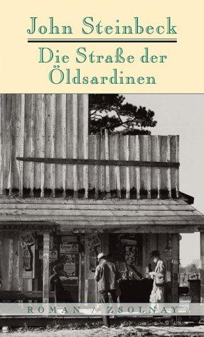 John Steinbeck: Die Straße der Ölsardinen. Roman. (Hardcover, German language, 2002, Zsolnay)