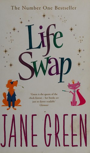 Jane Green: Life swap (2005, Michael Joseph)