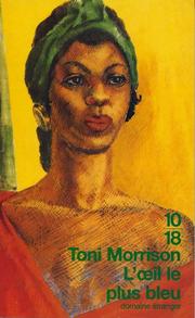 Toni Morrison: L'Oeil le plus bleu (Paperback, French language, 1998, Editions 10/18)