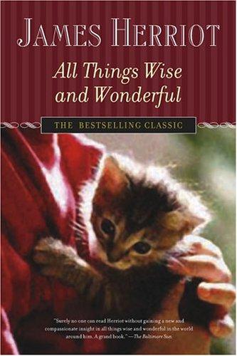 James Herriot: All Things Wise and Wonderful (Paperback, St. Martin's Griffin)