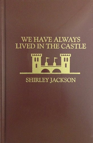 Shirley Jackson: We Have Always Lived in the Castle (Hardcover, Amereon Ltd)