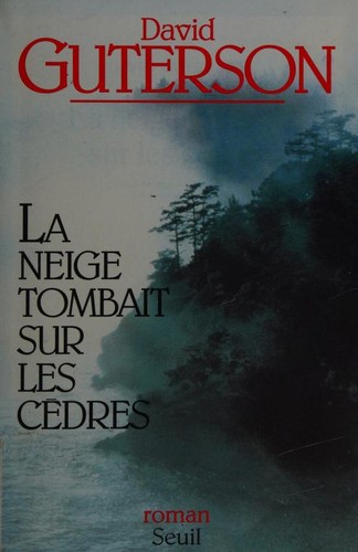 David Guterson: La neige tombait sur les cèdres (Paperback, 1997, Seuil)