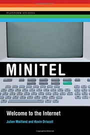 Julien Mailland, Kevin Driscoll: Minitel (2017, The MIT Press)