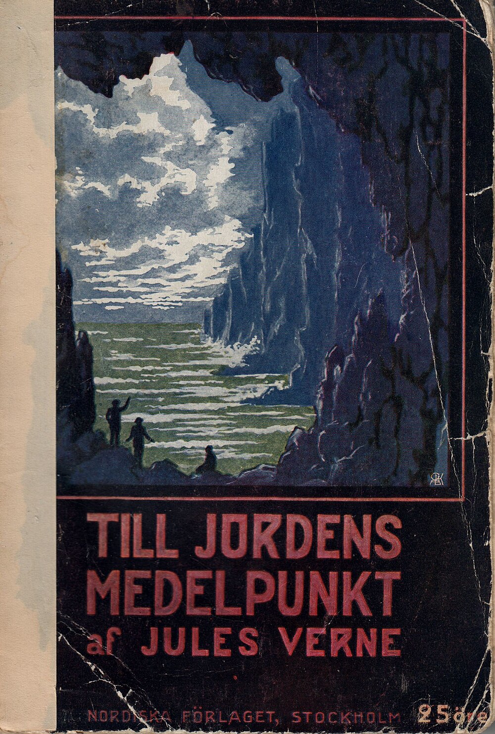 Jules Verne: Till jordens medelpunkt (Swedish language, 1911, Nordiska förlaget)