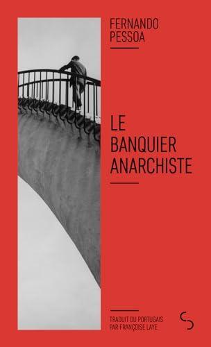 Fernando Pessoa: Le banquier anarchiste (French language, 2024)