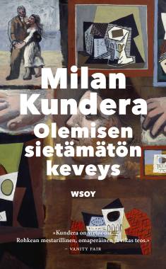 Milan Kundera: Olemisen sietämätön keveys (Hardcover, Finnish language, 2025, WSOY)