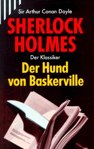 Arthur Conan Doyle: Der Hund von Baskerville.