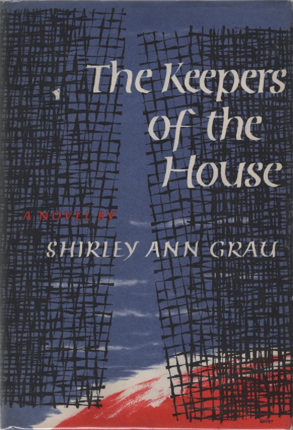 Shirley Ann Grau: The Keepers of the House (Hardcover, 1964, Alfred A. Knopf)