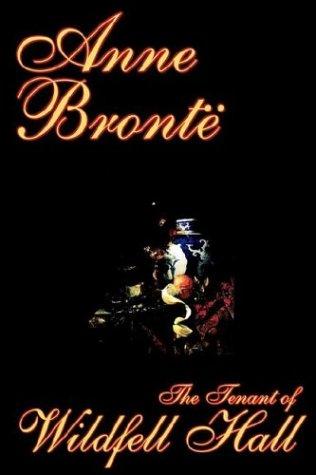 Anne Brontë: The Tenant of Wildfell Hall (Paperback, 2003, Wildside Press)