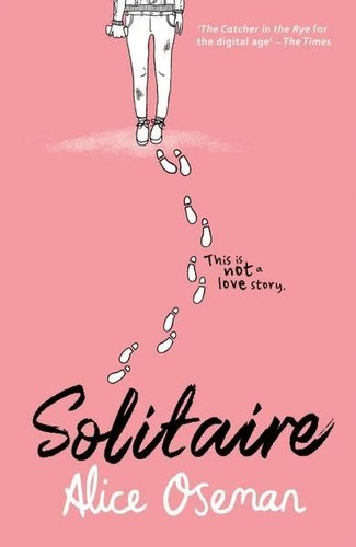 Alice Oseman: Solitaire (2014, HarperCollins Publishers Limited)