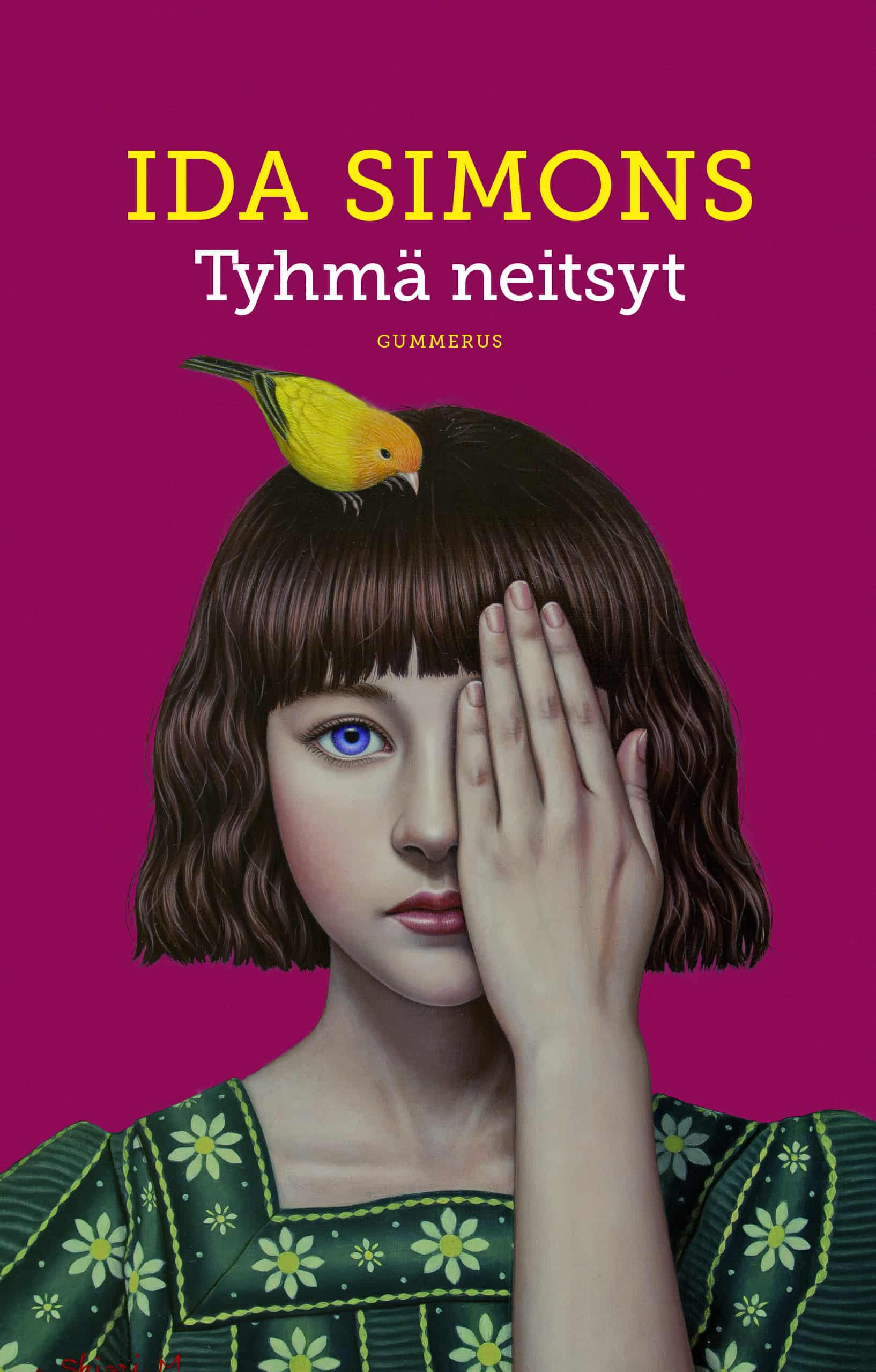 Ida Simons, Sanna van Leeuwen: Tyhmä neitsyt (Hardcover, Finnish language, 2016, Gummerus)