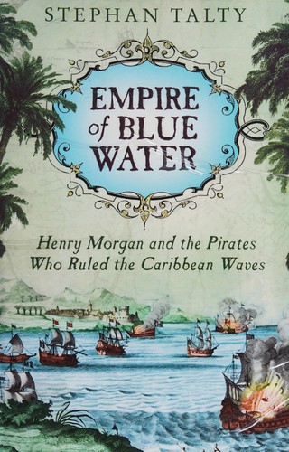 Stephan Talty: Empire of blue water (2007, Simon & Schuster, Three Rivers Press)