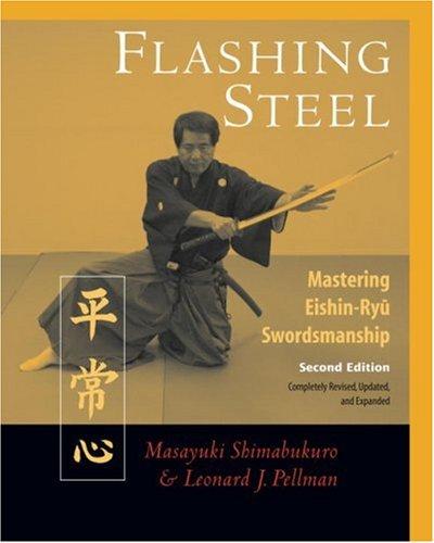 Masayuki Shimabukuro, Leonard Pellman: Flashing Steel, 2nd edition (Paperback, 2007, Blue Snake Books, Brand: Blue Snake Books)