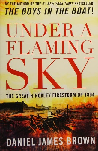 Daniel Brown: Under a Flaming Sky (2016, Rowman & Littlefield Publishers, Incorporated)