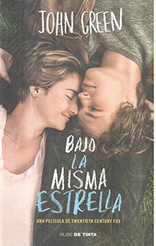 John Green, Catherine Gibert, John Green, Laia Font Mateu, Katarina Düringer: Bajo la misma estrella (Spanish language, 2014)