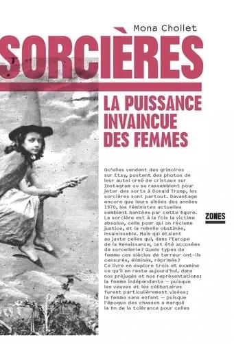 Mona Chollet: Sorcières : la puissance invaincue des femmes (French language, 2018)