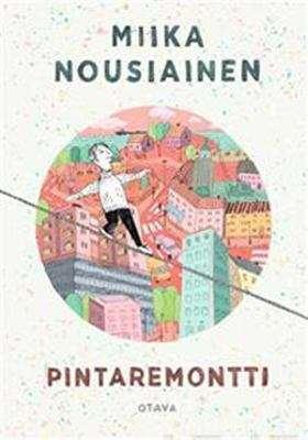 Miika Nousiainen: Pintaremontti (Finnish language, 2020)