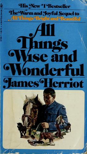 James Herriot: All things wise and wonderful (1975, Bantam Books, Bantam Doubleday Dell, Bantam)