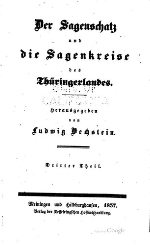 Ludwig Bechstein: Der Sagenschatz und die Sagenkreise des Thüringerlandes - Dritter Theil (1837, Verlag der Kesselringschen Hofbuchhandlung)