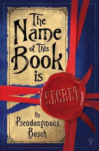 Pseudonymous Bosch: Name of This Book is Secret (Paperback, Little, Brown Books for Young Readers)