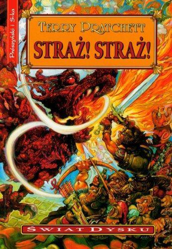 Terry Pratchett: Straż! Straż! (Polish language, 2010, Prószyński i S-ka)