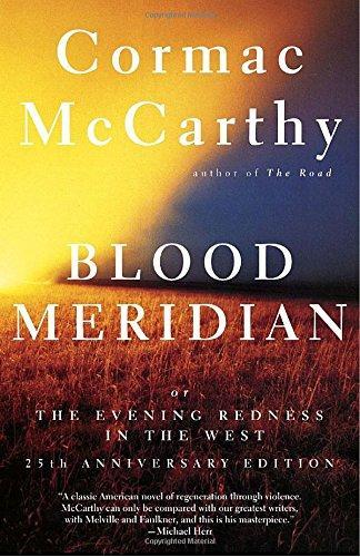 Cormac McCarthy: Blood Meridian (1992)