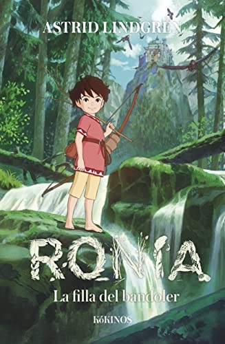 Astrid Lindgren, Katsuya Kondo, Anna Duesa Esmandia: Ronia, la filla del bandoler (Hardcover, Catalan language, Editorial Kókinos)