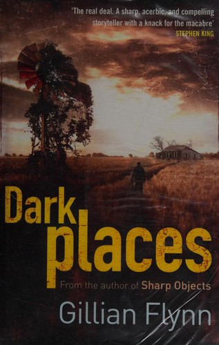 Gillian Flynn: Dark Places (2009, Weidenfeld & Nicholson)