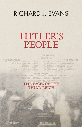 Richard J. Evans: Hitler's People (2024, Penguin Books, Limited)