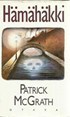 Patrick McGrath: Hämähäkki (Hardcover, suomi language, 1991, Otava)