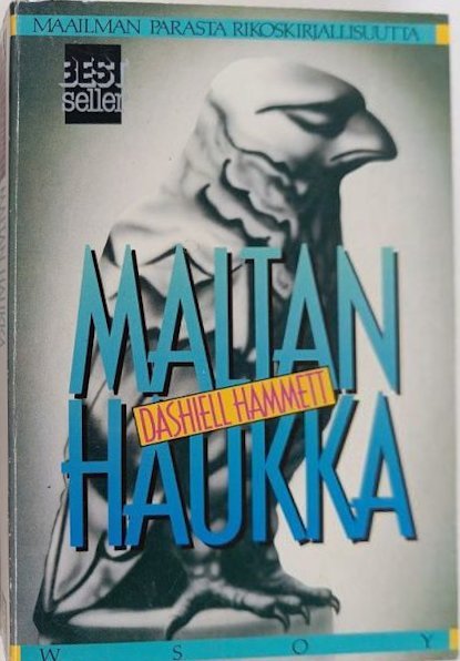 Jouko Linturi, Dashiell Hammett: Maltan haukka (Hardcover, Finnish language, 1986, Tammi)