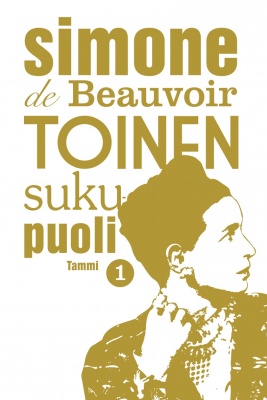 Simone de Beauvoir: Toinen sukupuoli I (Hardcover, fi language, 2009, Tammi)