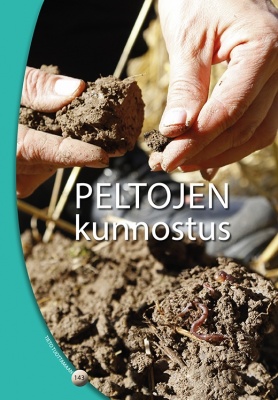 Laura Alakukku, Markku Yli-Halla, Helena Äijö, Sari Peltonen: Peltojen kunnostus (Paperback, suomi language, 2017, ProAgria Keskusten Liitto)