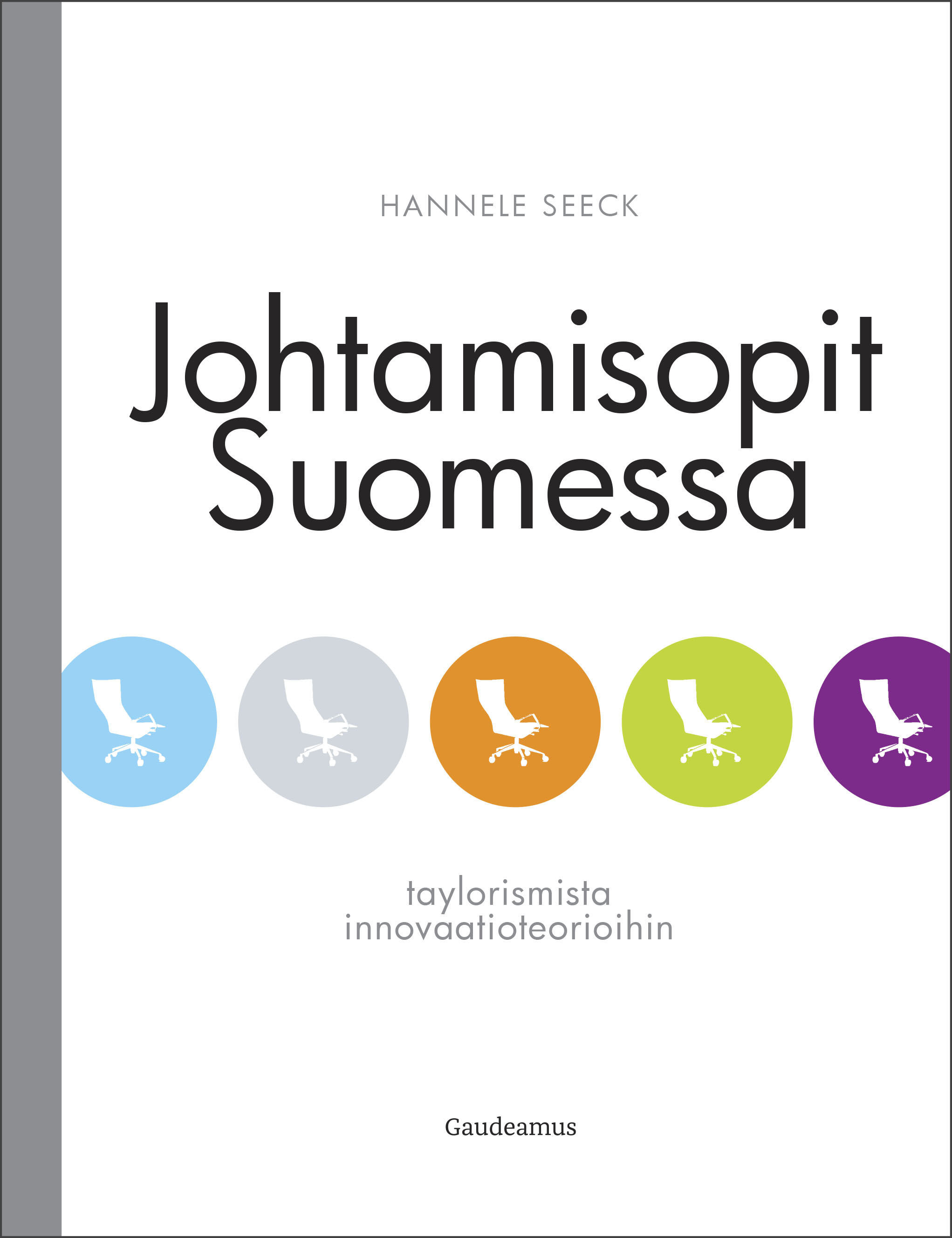 Hannele Seeck: Johtamisopit Suomessa (Hardcover, suomi language, Gaudeamus)