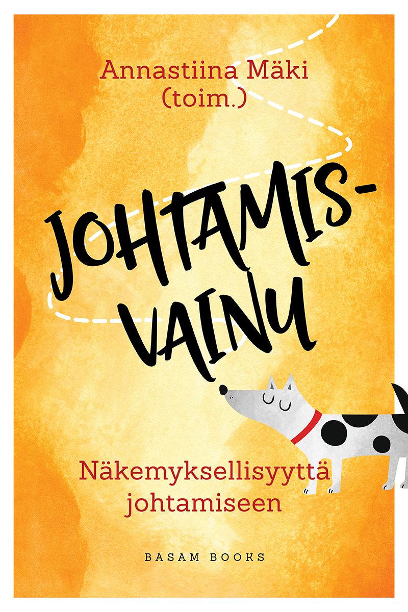 Annastiina Mäki, Pauli Juuti: Johtamisvainu (Paperback, suomi language, Basam Books)