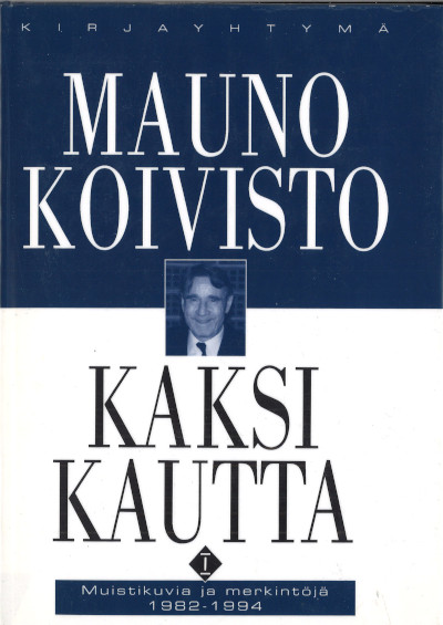 Mauno Koivisto: Kaksi kautta (Hardcover, Finnish language, 1994, Kirjayhtymä)